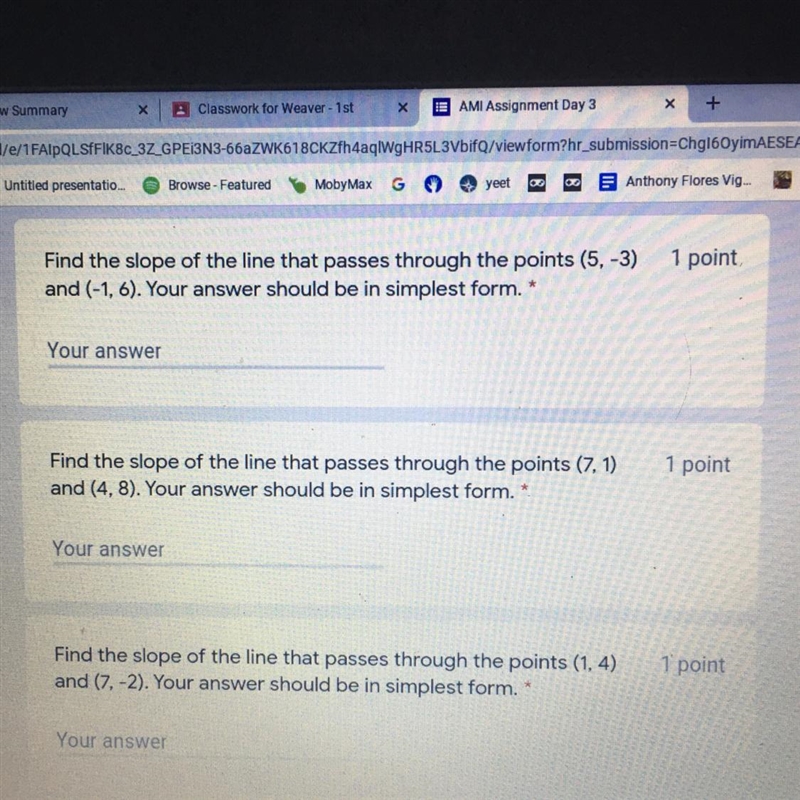 How do you do these first three and can someone help me with my other math-example-1