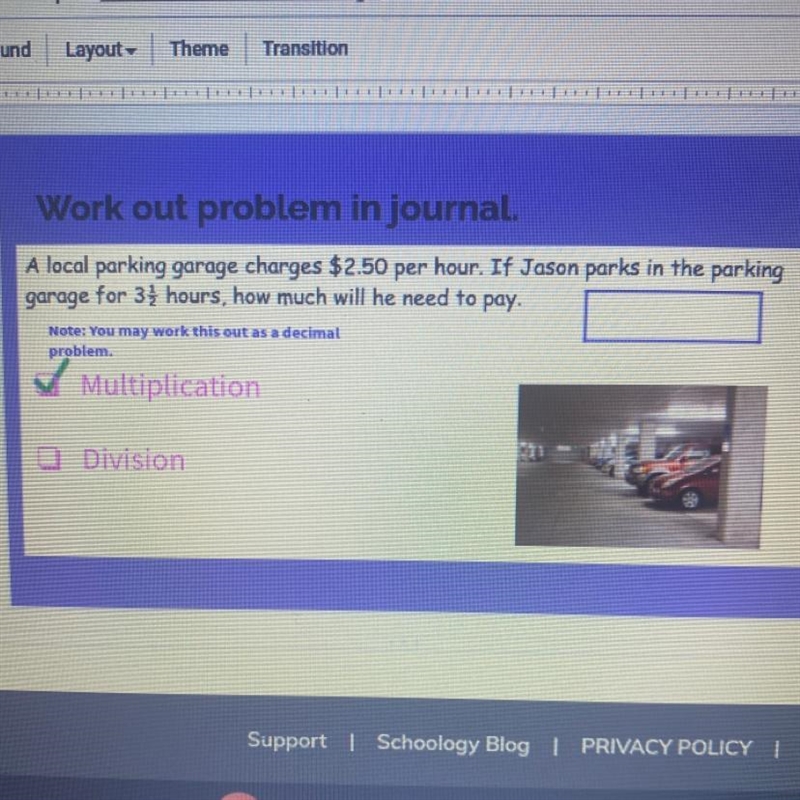 A local parking garage charges $2.50 per hour. If Jason parks in the parking garage-example-1