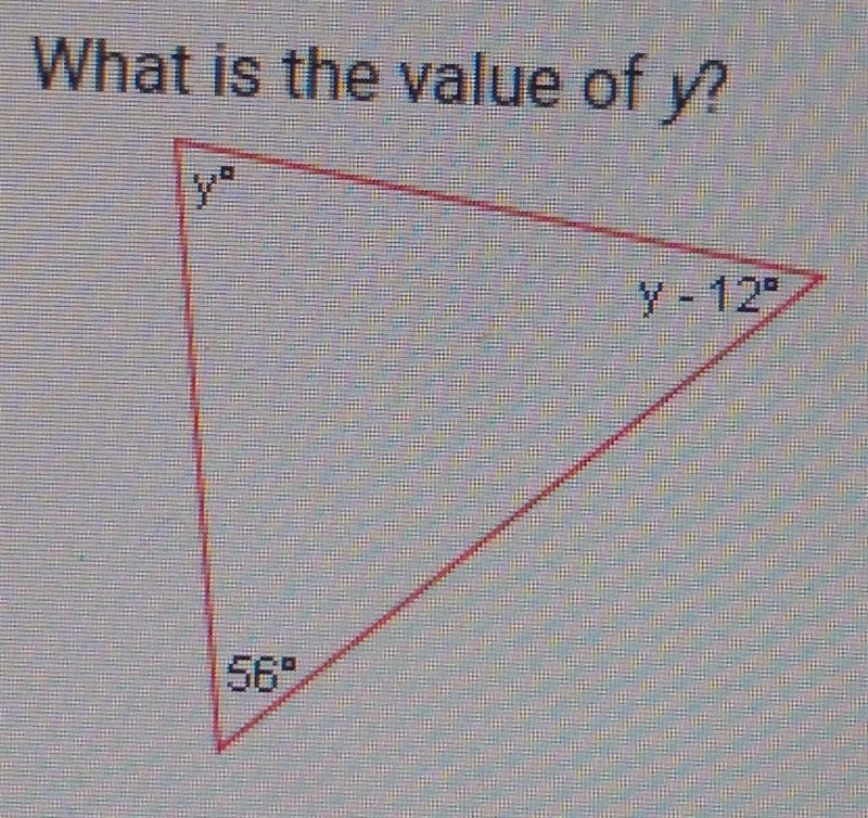 What is the value of y? A. 56° B. 68° C. 44° D. 112°​-example-1