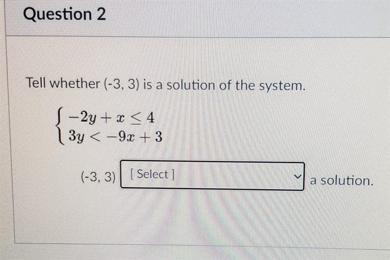 Tell whether (-3, 3) is a solution of the system.​-example-1