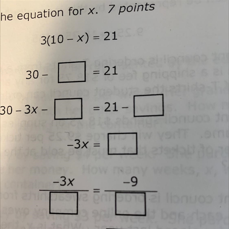 3(10 - x) = 21 30 - 21 30 - 3x = 21 - 3x - 3x -9 = X =-example-1