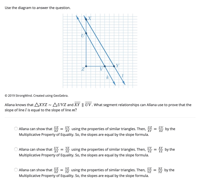 4. Please help. Use the diagram to answer the question. Allana knows that △XYZ∼△UVZ-example-1