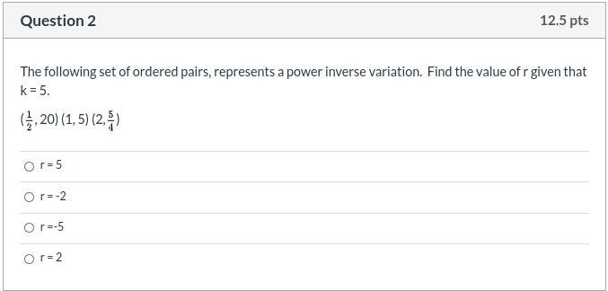 The following set of ordered pairs represents a power inverse variation. Find the-example-1