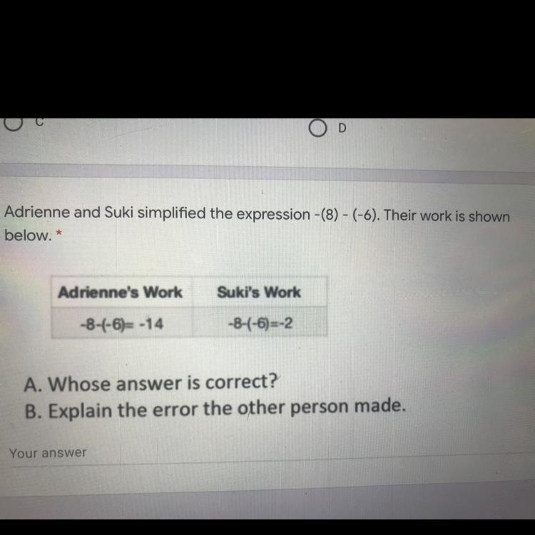 Help me please!!!! Adrienne and Suki simplified the expression -(8) - (-6). Their-example-1