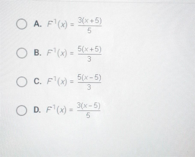 If F(x)=5x/3+5, which of the following is the inverse of F(x)? ​-example-1