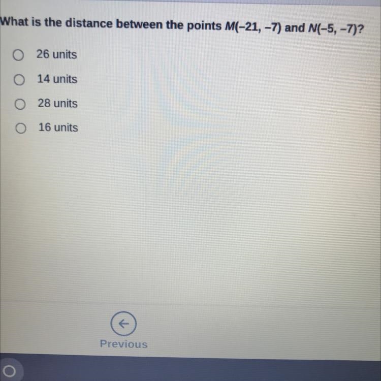 What is the distance between the points M (-21 -7) and (-5 -7) A 26 units B 14 units-example-1