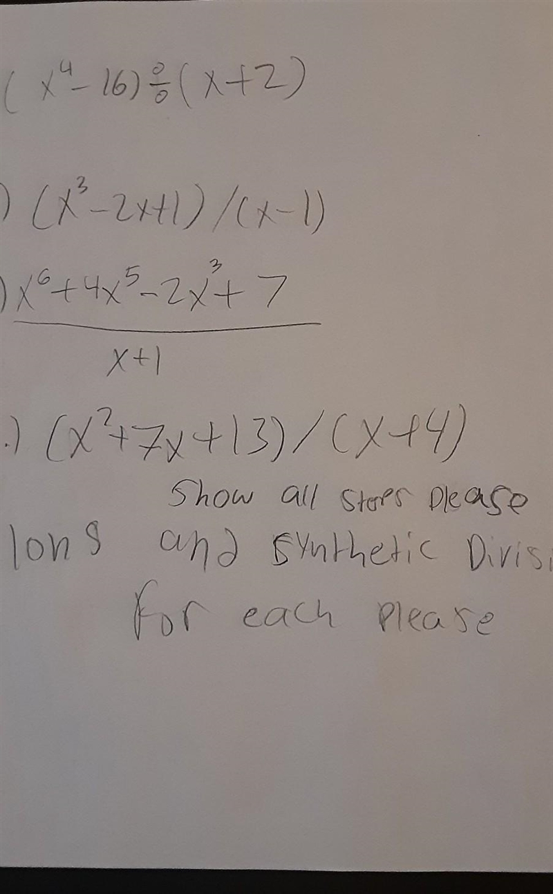 Long division and synthetic division show all steps please help i need this to pass-example-1