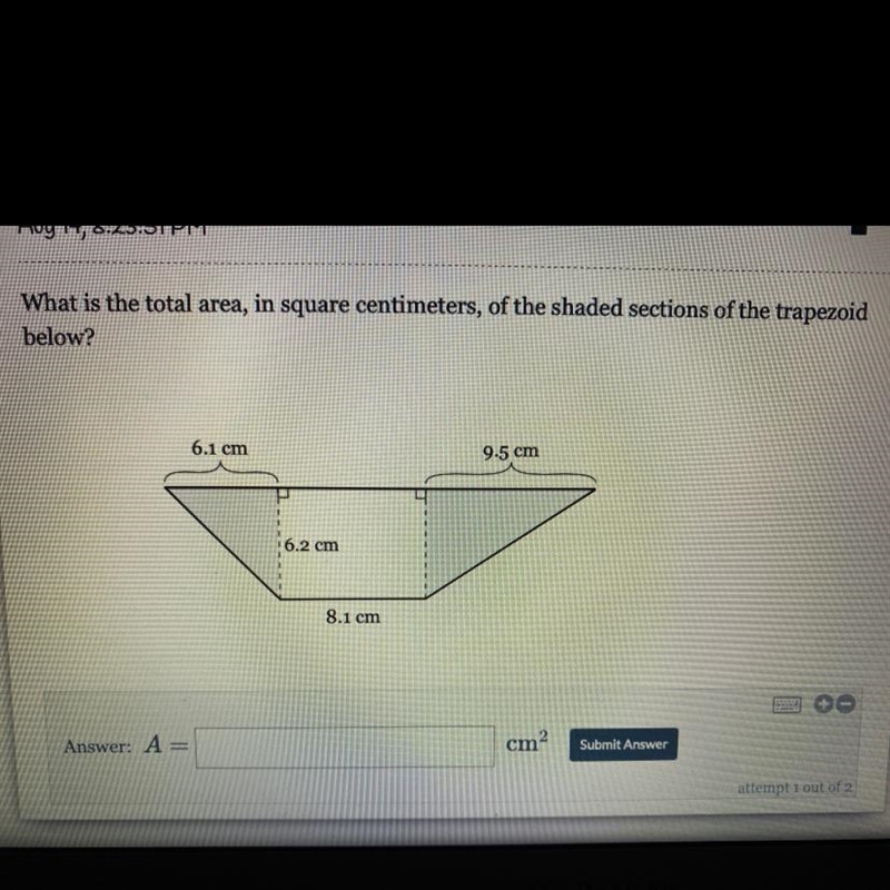 Aug 14, 8:23:51 PM What is the total area, in square centimeters, of the shaded sections-example-1