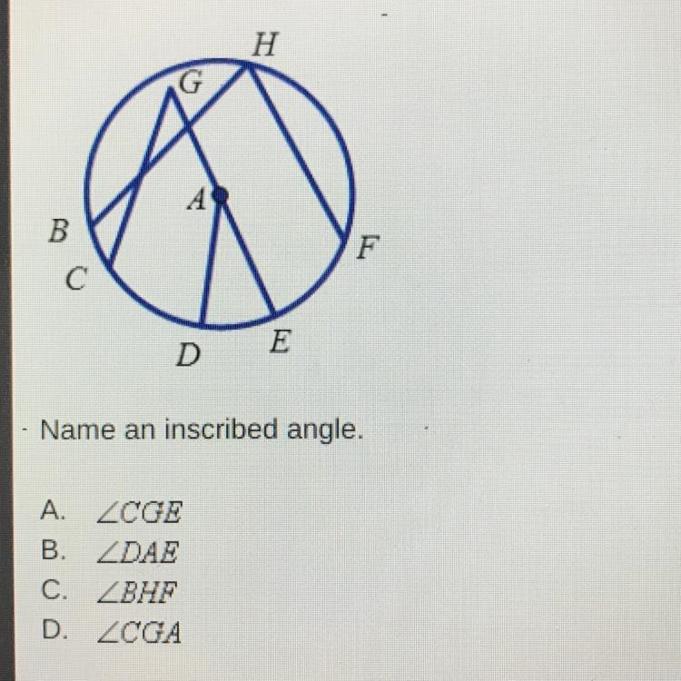 Name an inscribe angle A. B. C. D.-example-1