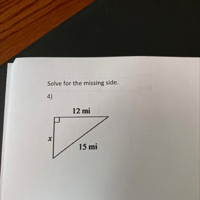 Solve for the missing side. 4) 12 mi X 15 mi-example-1