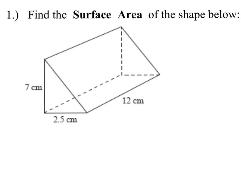 Can anybody help me solve for surface area? (Formula=add all the areas of the faces-example-1