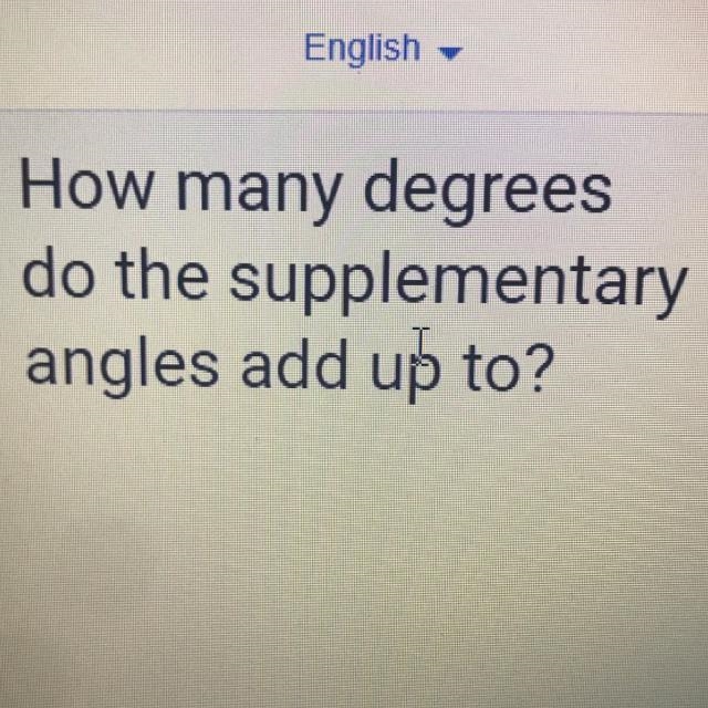 How many degrees do the supplementary angle add up to?-example-1