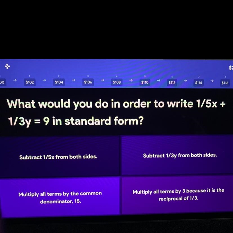 What would you do in order to write 1/5x + 1/3y = 9 in standard form?-example-1