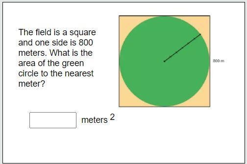 The field is a square and one side is 800 meters. What is the area of the green circle-example-1