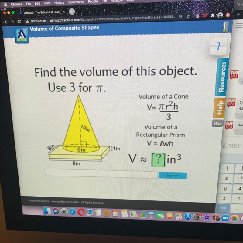 Find the volume of this object. Use 3 for . Volume of a Cone V= 7r2h 110in 3 Volume-example-1