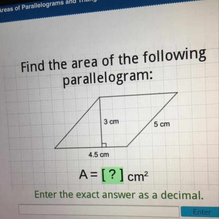 Wing Find the area of the parallelogram: 3 cm 5 cm 4.5 cm A= [?] cm-example-1