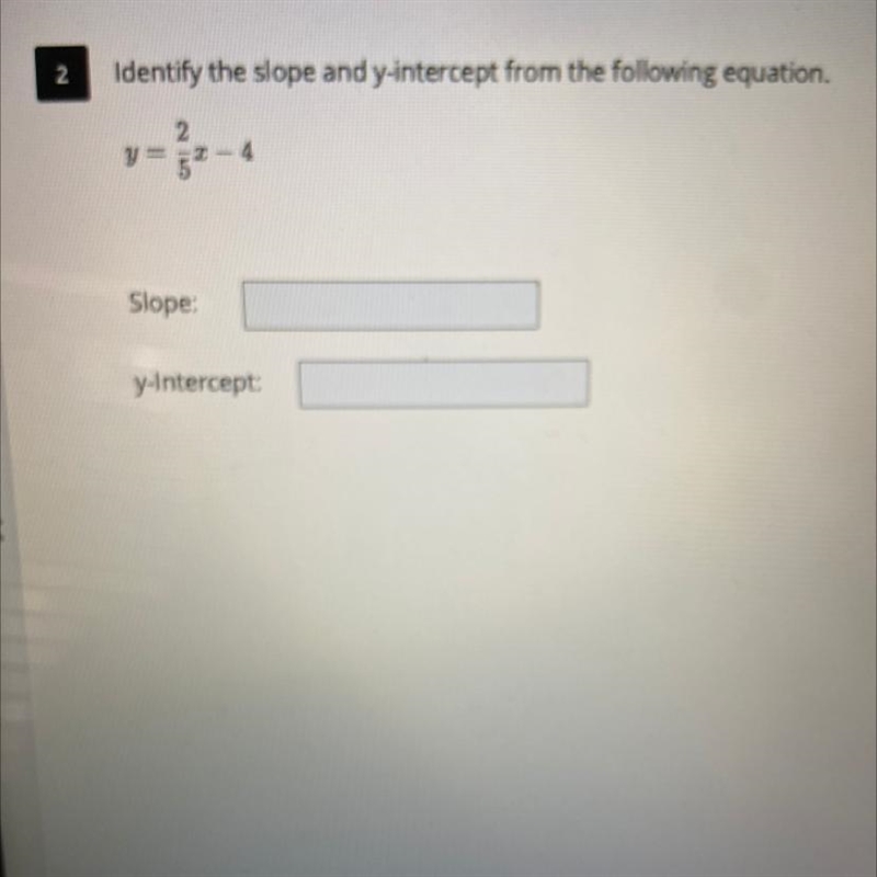 Identify the slope and y-intercept from the following equation.-example-1