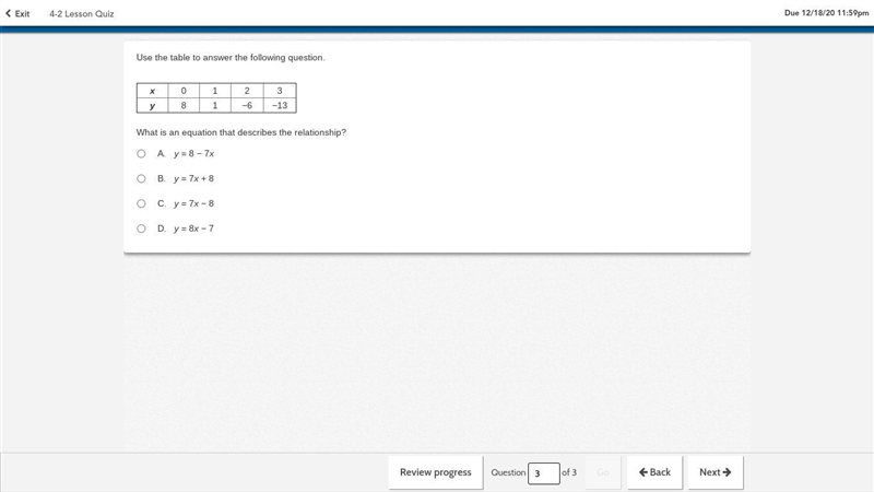 A. y = 8 − 7x B. y = 7x + 8 C. y = 7x − 8 D. y = 8x − 7-example-1