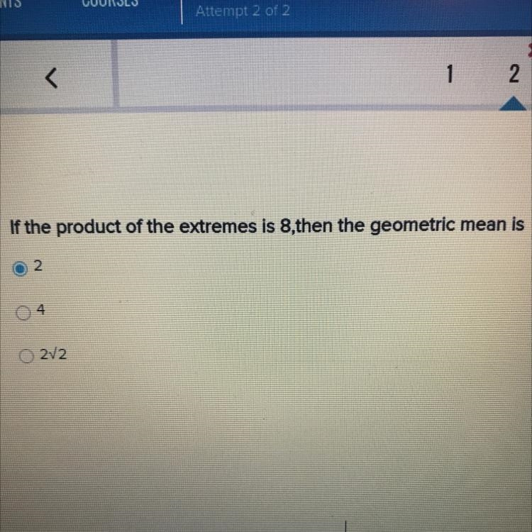 If the product of the extremes is 8,then the geometric mean is ~2 ~4 ~2(square root-example-1