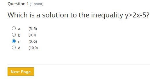 HELP! Which is a solution to the inequality y>2x-5? a (5,-5) b (0,0) c (0,-5) d-example-1