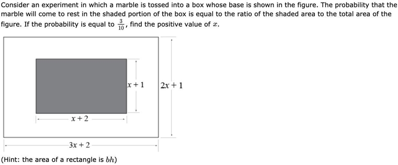 Consider an experiment in which a marble is tossed into a box whose base is shown-example-1