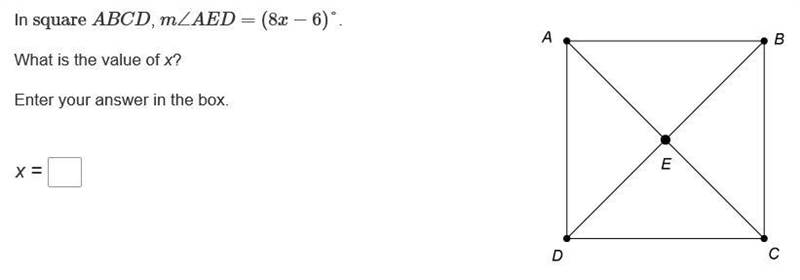 In square ABCD, m∠AED=(8x−6)°. What is the value of x? Enter your answer in the box-example-1