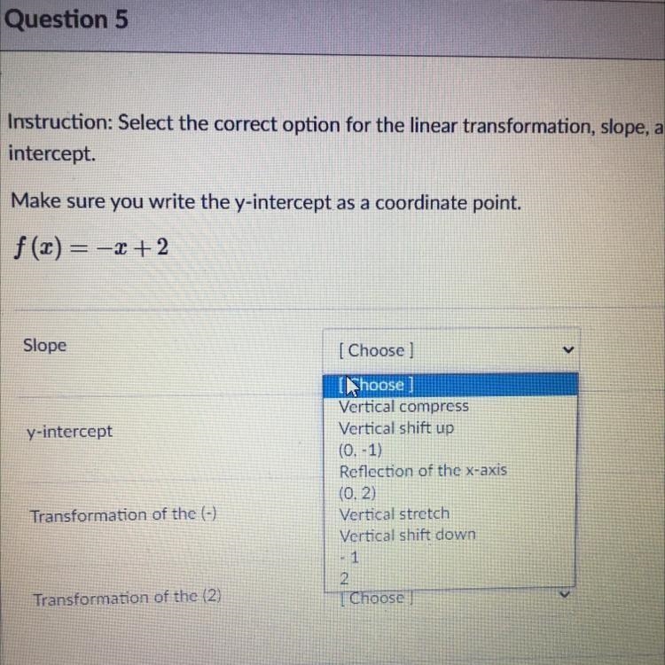 What’s the slope,y-intercept, transformations of (-) and (2)-example-1