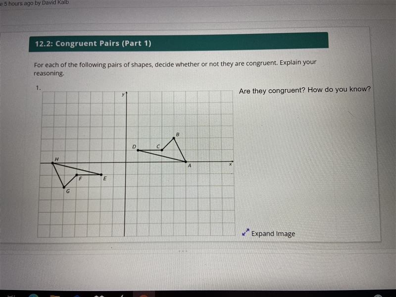 Are they congruent? How do you know?-example-1