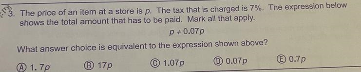 Please help. The price of an item at a store is p. The tax that is charges is 7%. The-example-1