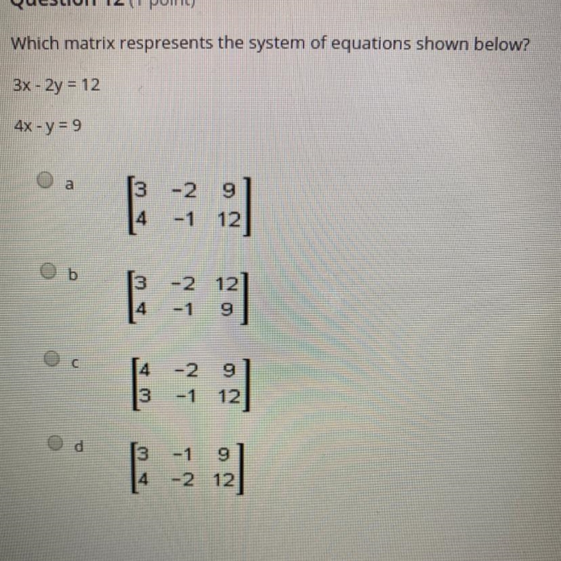 Which matrix represents the system of equations shown?-example-1