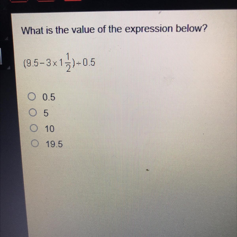 What is the value of the expression below? (9.5-3x 15) (11)-05 0.5 5 10 19.5-example-1