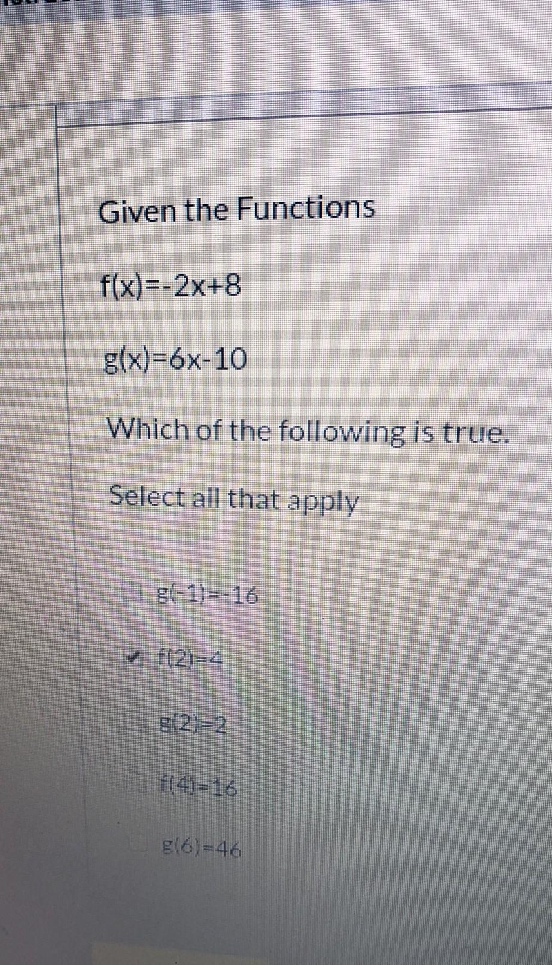 Given the Functions f(x)=-2x+8 g(x)=6x-10 Which of the following is true. ​-example-1