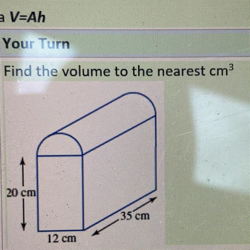 Find the volume to the nearest cm3 20 cm 35 cm 12 cm-example-1