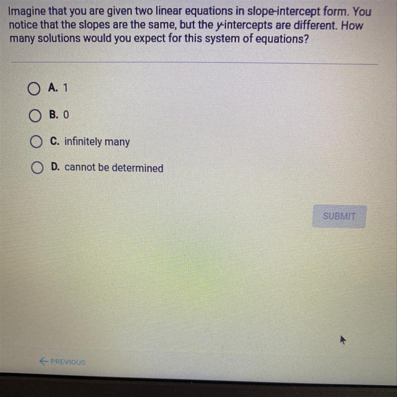 A. 1 b. 0 c. Infinitely many d. Cannot be determined-example-1