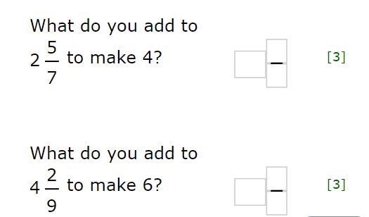 What do you add to 2 5/7 to make 4? What do you add to 4 2/9 to make 6?-example-1