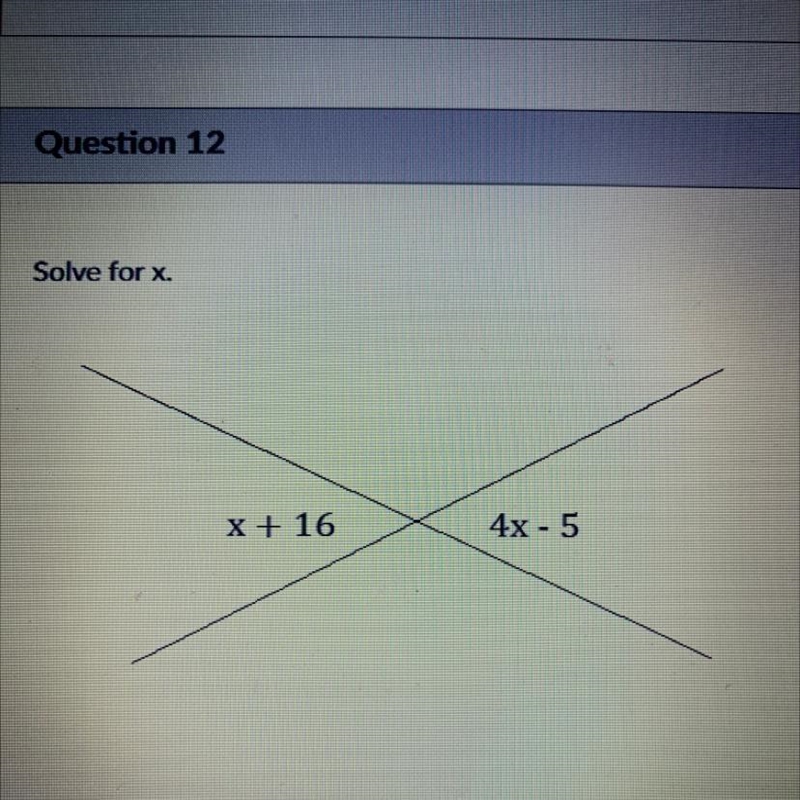 Solve for x. x+16, 4x-5-example-1