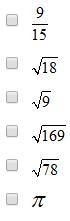 Which numbers are irrational? Select all that apply.-example-1