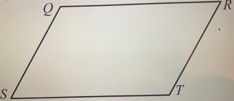 Given that the quadrilateral is a parallelogram, QS = 5x – 5 and RT=2x + 13, what-example-1