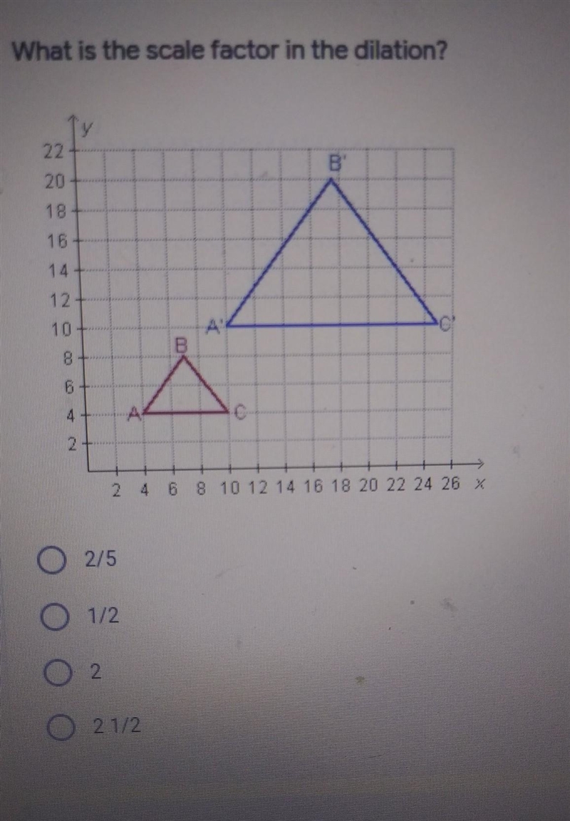 What is the scale factor in the dilation?​-example-1