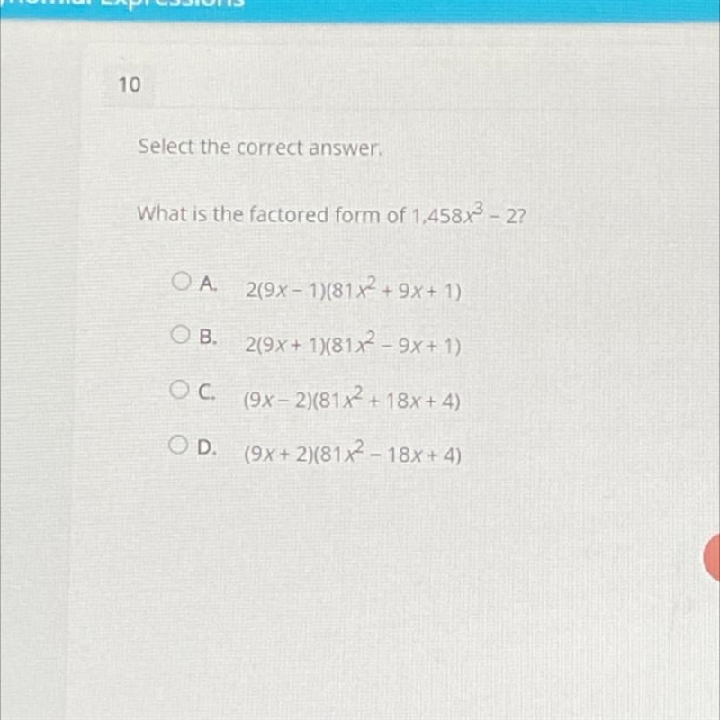 10 Select the correct answer What is the factored form of 1.458x^3 - 27-example-1