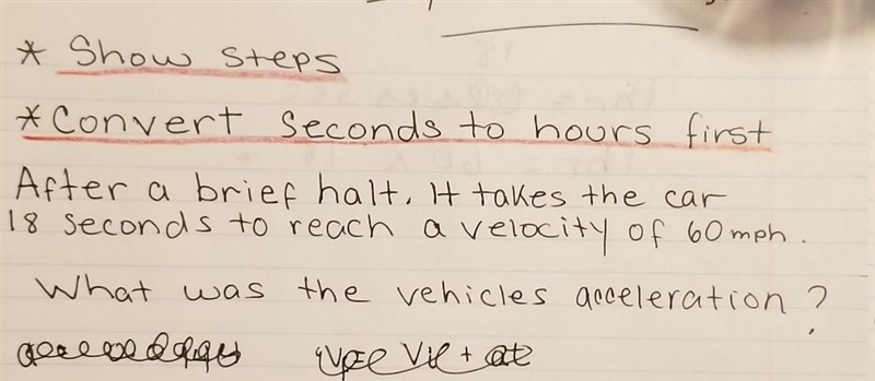 * Show steps * Convert Seconds to hours first After a brief halt. It takes the car-example-1