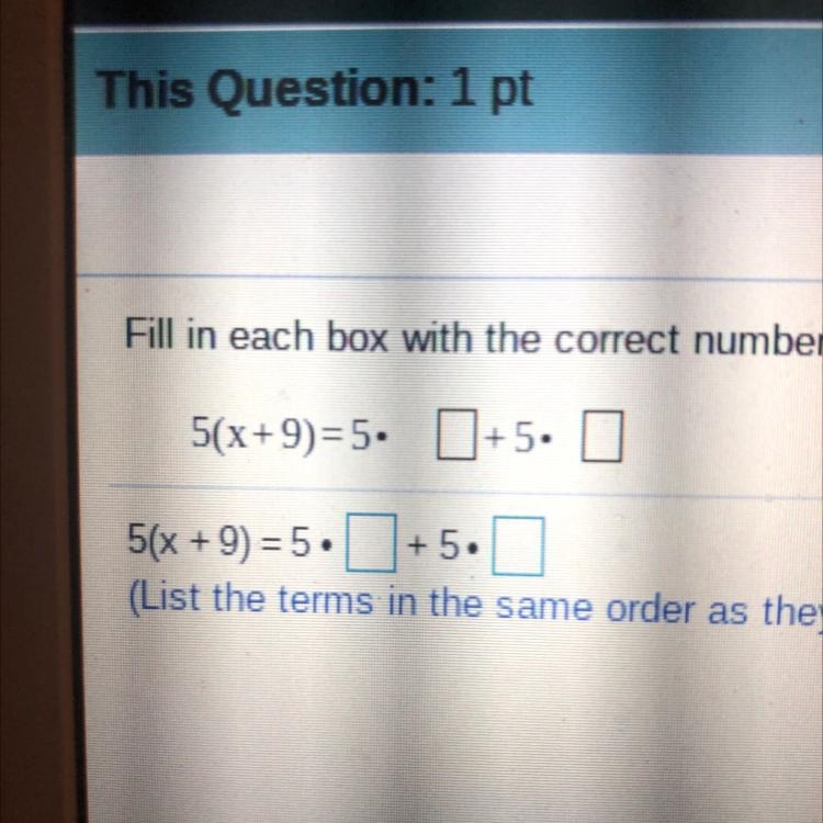 Fill in each box with the correct numb 5(X+9)=5. +5.-example-1