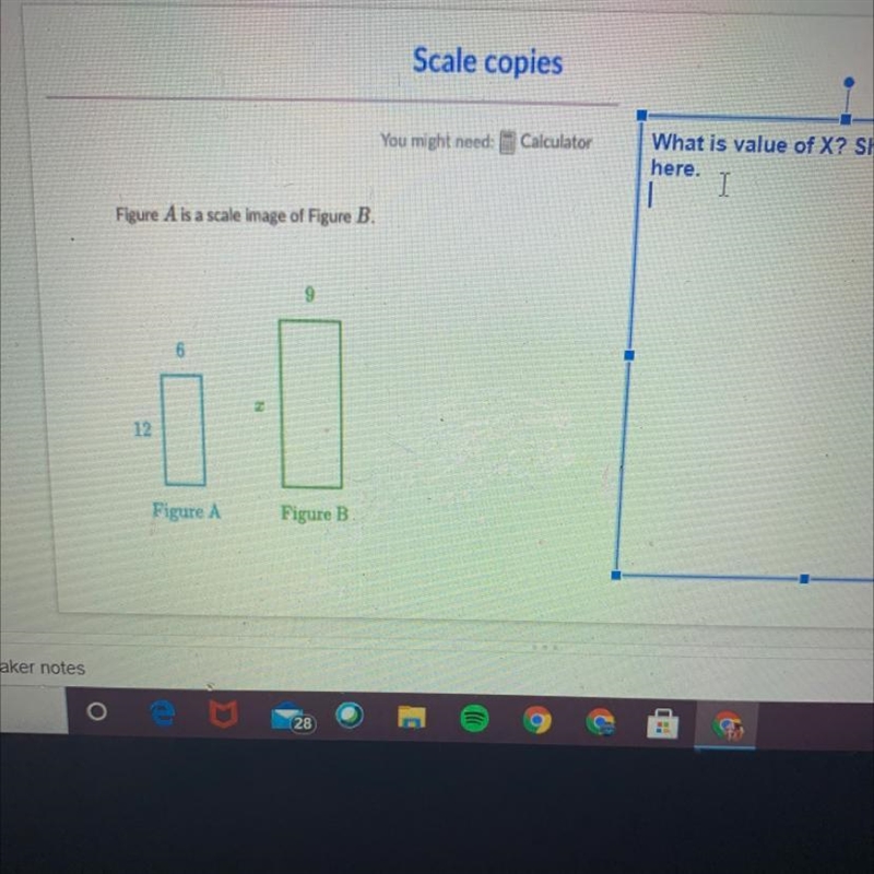 You might need: Calculator What is value of X? Show your work here. Figure A is a-example-1