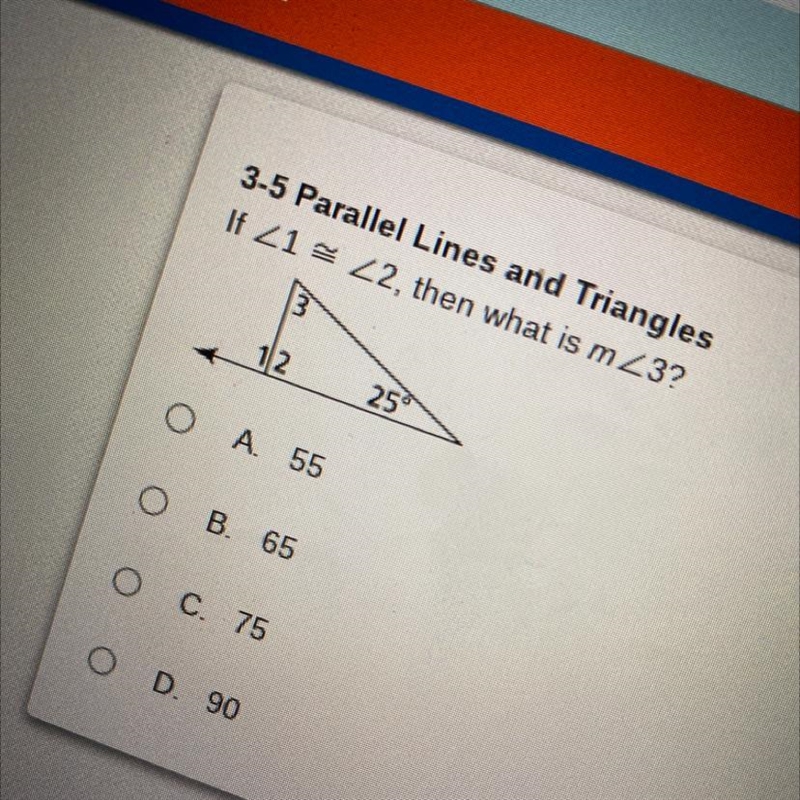 A-55 B-65 C-75 D-90 Please help meee it’s a test-example-1