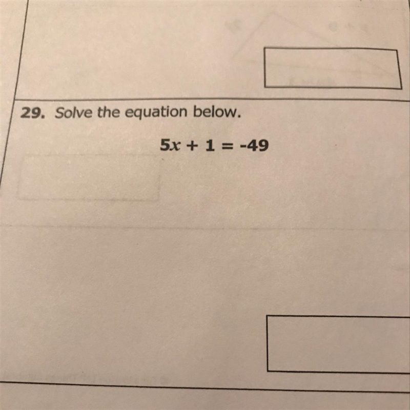 29. Solve the equation below. 30. Sol 5x + 1 = -49 CAN YOU PLEASE HELP ME-example-1