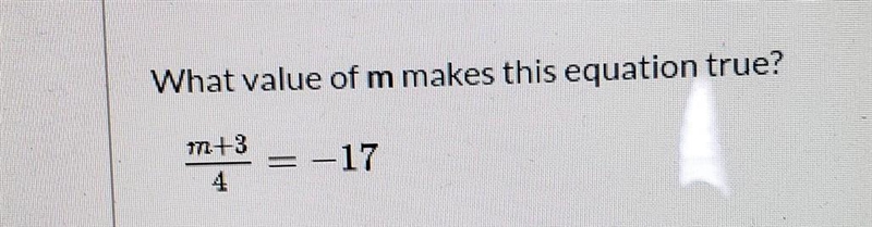 What value of (m) makes this equation true​-example-1