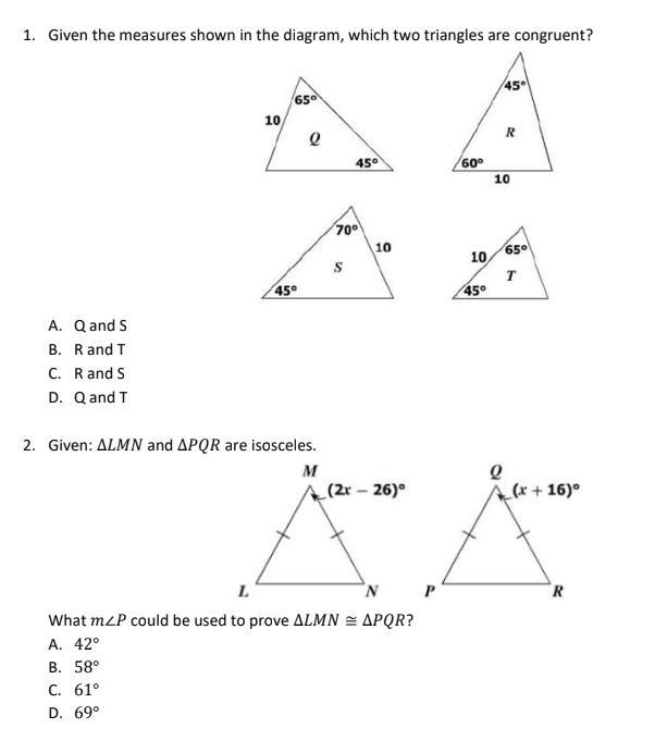 1. Given the measures shown in the diagram, which two triangles are congruent? A. Q-example-1