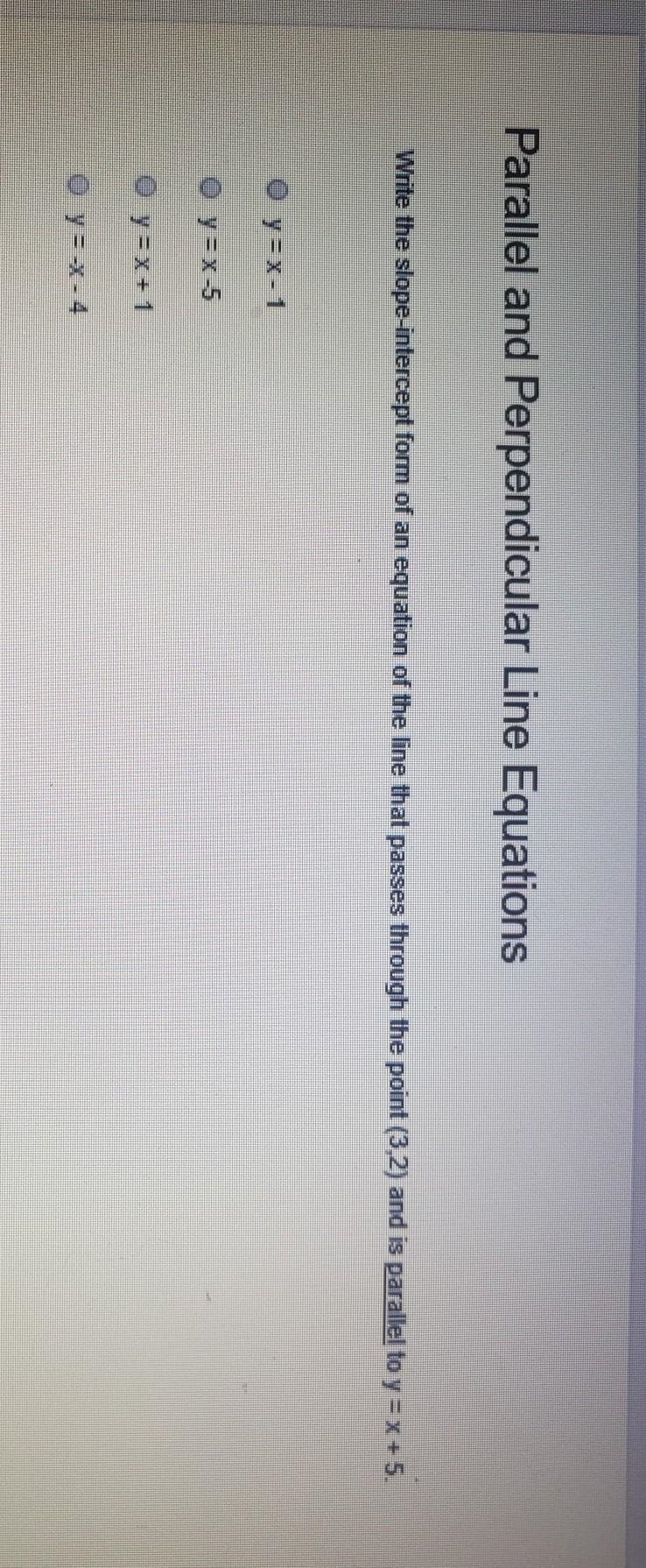 Parallel and Perpendicular Line Equations Write the slope-intercept form of an equation-example-1