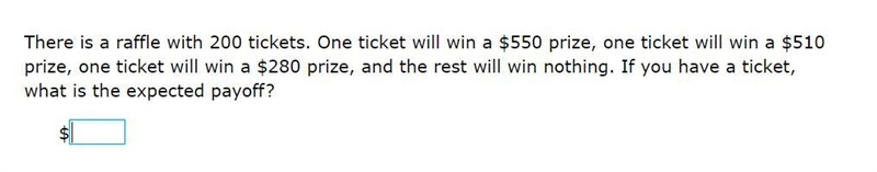 Please help! Correct answers only! There is a raffle with 200 tickets. One ticket-example-1