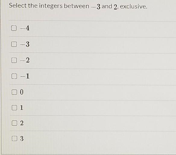 Tell me the integers between this:​-example-1